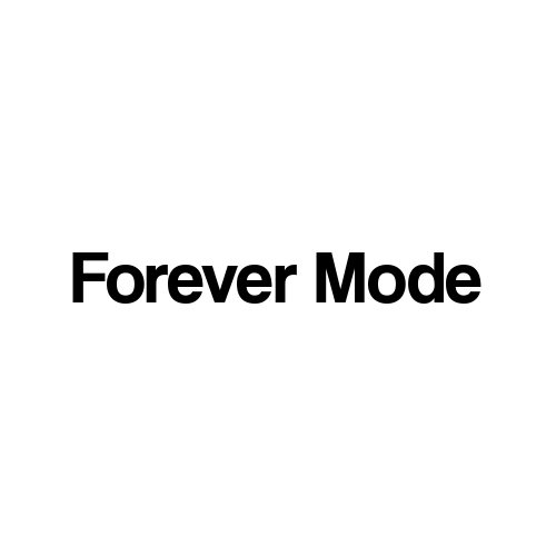  Forever Mode